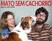Cinema Nacional divulga o filme “Mato Sem Cachorro”